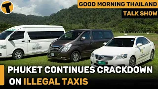 Phuket continues crackdown on illegal taxis | GMT