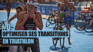 #05 - Comment optimiser ses transitions en triathlon ? - Dans la Tête d'un Triathlète