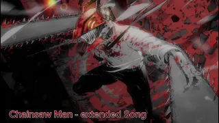 Chainsaw Man  Soundtrack - Edge of Chainsaw (but it's extended)