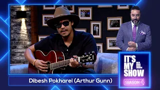 Arthur Gunn (Dibesh Pokharel) | It's My Show With Suraj Singh Thakuri S04 E21 | 20 August 2022