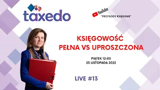 #13 Księgowość pełna vs uproszczona