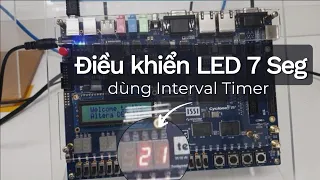 FPGA phần 7: Dùng Timer điều khiển 2 Led 7 đoạn.