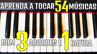 APRENDA A TOCAR 54 MÚSICAS COM 3 ACORDES E UMA BATIDA NO TECLADO OU NO PIANO