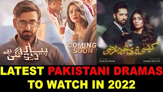 Top 10 Latest Pakistani Dramas To Watch In 2022