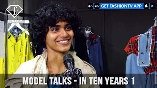 Model talks F/W 17-18 - In ten years 1 | FashionTV