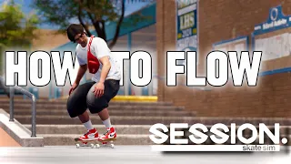 How To Flow Smoothly In Session Skate Sim 2024!