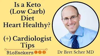 Is a Ketogenic (Low Carb) Diet Heart Healthy? • Dr Bret Scher MD