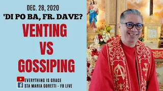 #dipobafrdave (Ep. 150) - VENTING VS GOSSIPING