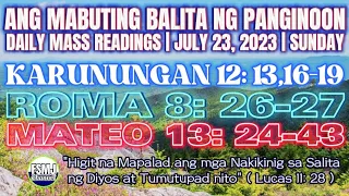 ANG MABUTING BALITA NG PANGINOON | JULY 23, 2023 | DAILY MASS READING | ANG SALITA NG DIYOS | FSMJ