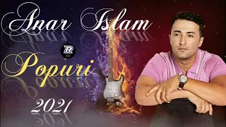 Anar Islam " Popuri " Yeni 2021 (Cox Super Popuri Mahnilar)