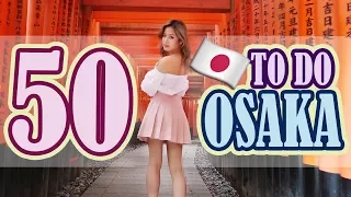 50 Things to do in JAPAN, OSAKA | Osaka Travel Guide