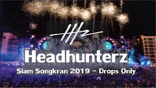 SIAM Songkran 2019 | Headhunterz | Drops Only 🔥
