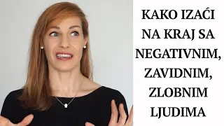 Kako sa negativnim | ljubomornim | zavidnim ljudima