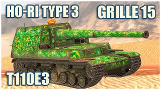 Ho-Ri Type III, Grille 15 & T110E3 • WoT Blitz Gameplay