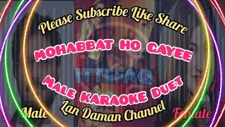 Mohabbat Ho Gayee(Ittefaq)-Male Karaoke Duet(Reprised)