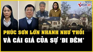 Tập đoàn Phúc Sơn lớn nhanh như thổi và cái giá của sự "đi đêm" | Báo VietNamNet