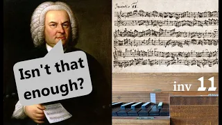 Bach Two Part Inventions - Episode no 11 - clavichord: Mr Bellicanta
