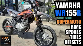 YAMAHA WR155r - SUPERMOTO Wheels BUILD GUIDE for the DIYer