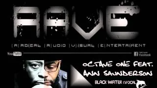 OCTAVE ONE feat. ANN SAUNDERSON - BLACK WATER [vocal mix] HQ