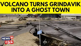 Volcanic Activity On Iceland Has Turned Grindavik Community Into Ghost Town | English News | News18