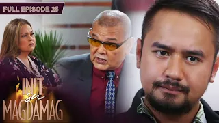 [ENG SUB] Ep 25 | Init sa Magdamag |  Gerald Anderson, Yam Concepcion, JM de Guzman