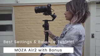 BEST Gimbal Settings and Quick Balance Tutorial | MOZA Air 2