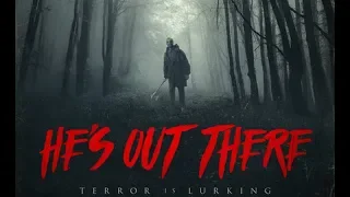 Trailer Film He's Out There