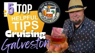 5 Top Helpful Tips Cruising out of Galveston Texas