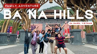 Family Adventure at Ba Na Hills | Da Nang Vietnam
