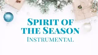 Spirit of the Season Instrumental