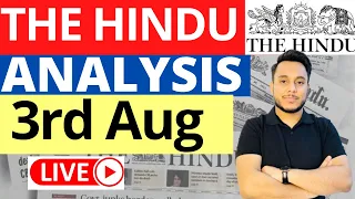 The Hindu Newspaper Analysis 3 August 2023 | Live Current Affairs for UPSC IAS by Sahil Saini