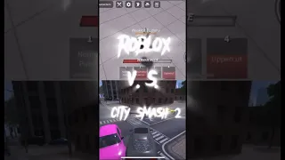 Roblox vs City Smash 2 #roblox #RoGameZEdits#games #vs