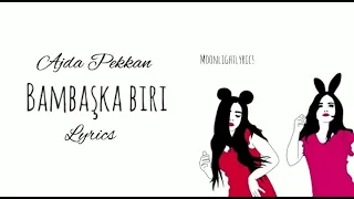 Ajda Pekkan - Bambaşka Biri (Sözleri) Lyrics