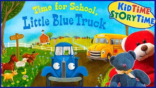 Little Blue Truck, Time for School | Read Aloud for Kids