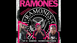 RAMONES EP 16 - HISTORIA/BIOGRAFIA - NACIDOS PARA PERDER PODCAST