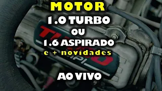 MOTOR 1.0 TURBO ou 1.6 ASPIRADO - Novidades Automotivas AO VIVO