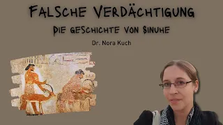 "Falsche Verdächtigung - Die Geschichte von Sinuhe" von Dr. Nora Kuch