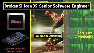 RDNA 3 & RTX 4000 Design, Ray Tracing Adoption, Game Optimization | Senior Software Engineer | #85