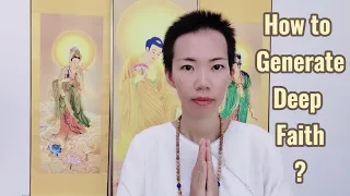 Q: How to Generate Deep Faith in Amitabha Buddha?