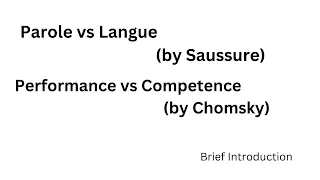 Parole, Langue, Performance and Competence