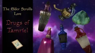 The Drugs of Tamriel - The Elder Scrolls Lore