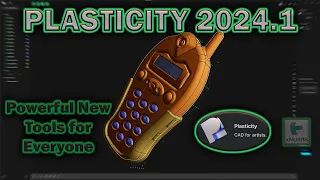 POWERFUL new TOOLS, PLASTICITY 2024.1 new features