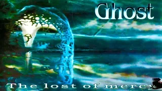 GHOST (Pol) - The Lost of Mercy [Full-length Album] 1994