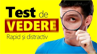 Test de Vedere: AFLĂ DACĂ VEZI bine!