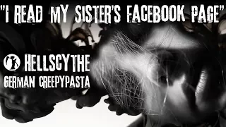 Creepypasta "I read my Sister's Facebook Page" German/Deutsch