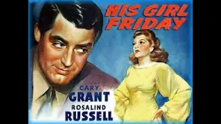 His Girl Friday  Comedy 1940