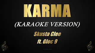 KARMA - Skusta Clee ft. Gloc 9 (Karaoke)