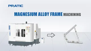 PRATIC CNC-5 Axis Horizontal Machine Processing Magnesium Alloy Scooter Frame