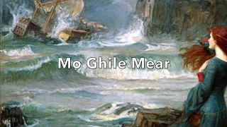 Mo Ghile Mear (Irish Jacobite Song)