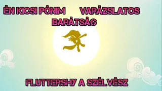 Én Kicsi Pónim varázslatos barátság 2 Évad 22 rész! Fluttershy a szélvész!